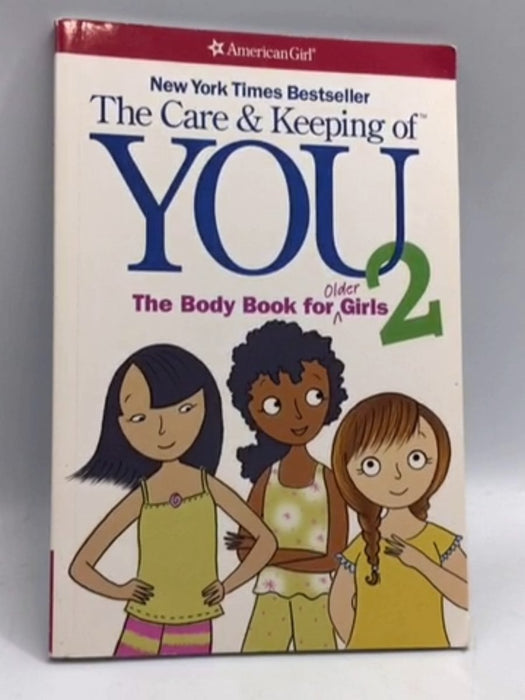 The Care and Keeping of You 2 - Dr. Cara Natterson; 