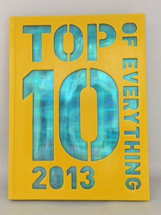 Top 10 of Everything 2013 - Caroline Ash; 