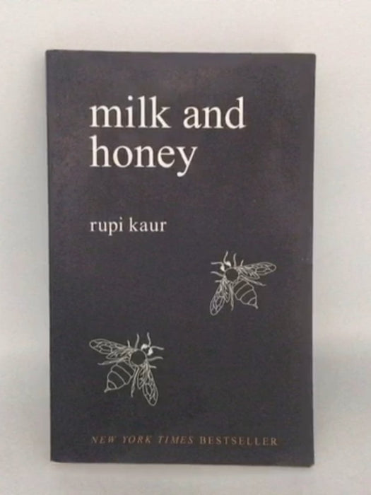 Milk and Honey - Rupi Kaur;