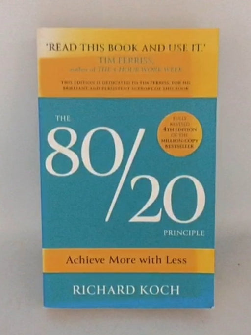 The 80/20 Principle - Koch, Richard; 
