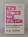 The Happy Me Project - Holly Matthews; 