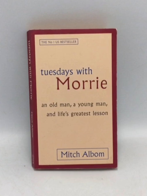 Tuesdays with Morrie - Mitch Albom