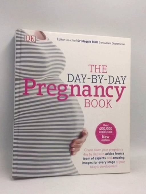 The Day-by-Day Pregnancy Book- [Hardcover] - Maggie Blott
