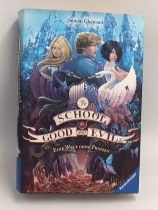 Eine Welt ohne Prinzen- [Hardcover] - Soman Chainani