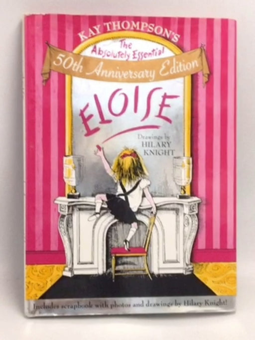 Eloise: The Absolutely Essential Edition   - Kay Thompson