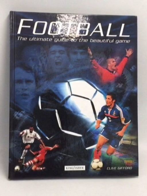 Football - Hardcover - Clive Gifford; 