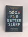 Yoga for Better Sleep: Ancient Wisdom Meets Modern Science   - Mark Stephens ;  Sally Kempton;
