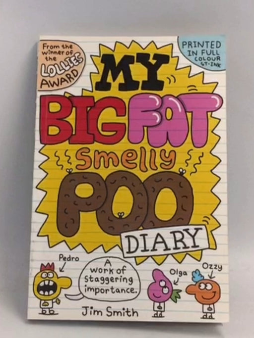 My Big Fat Smelly Poo Diary   - Jim Smith