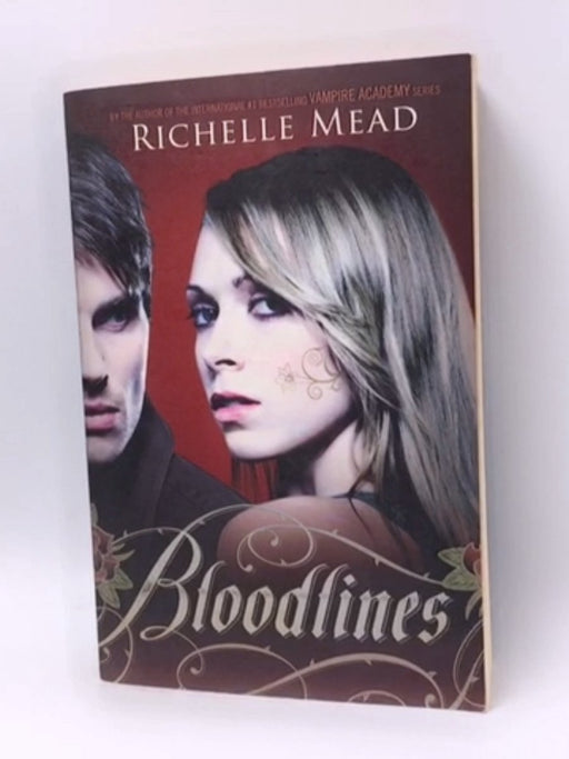 Bloodlines - Richelle Mead; 