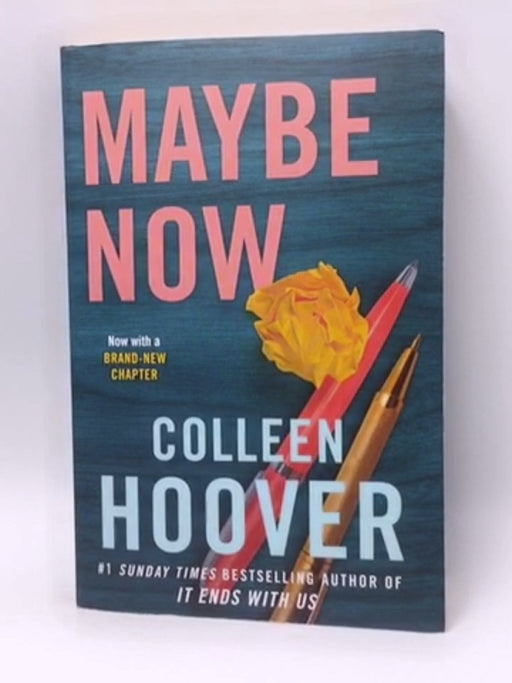 Maybe Now - Colleen Hoover; 