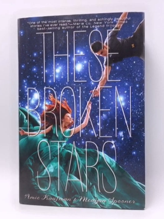 These Broken Stars - Hardcover - Amie Kaufman; Meagan Spooner; 