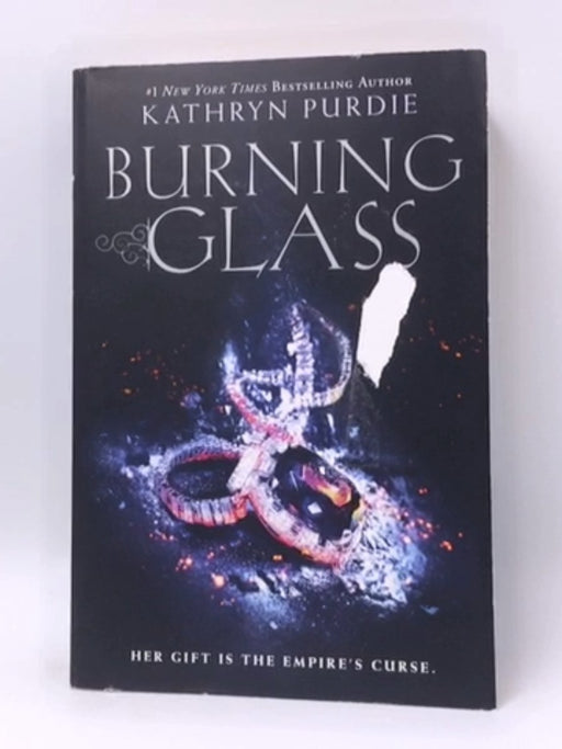 Burning Glass - Kathryn Purdie; 