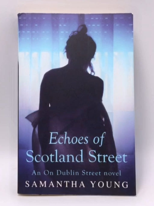 Echoes of Scotland Street - Samantha Young; 