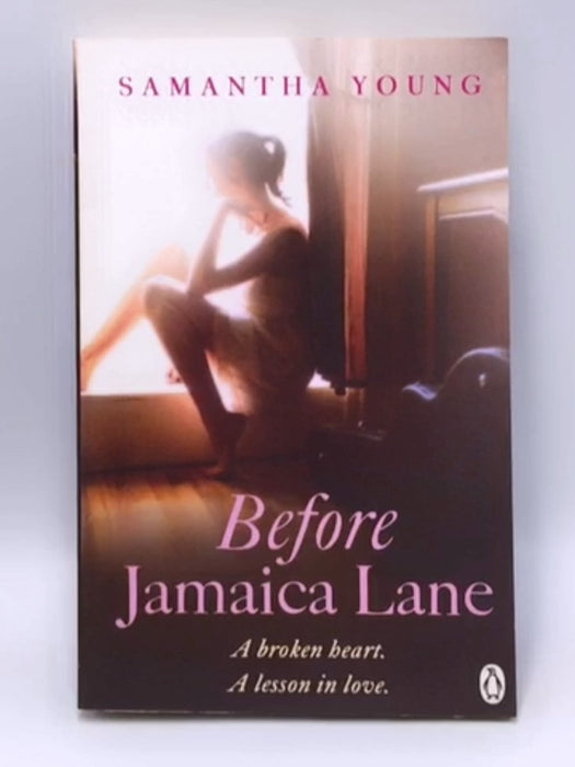 Before Jamaica Lane - Samantha Young; 