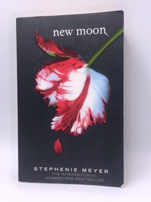 New Moon  - Stephanie Meyer