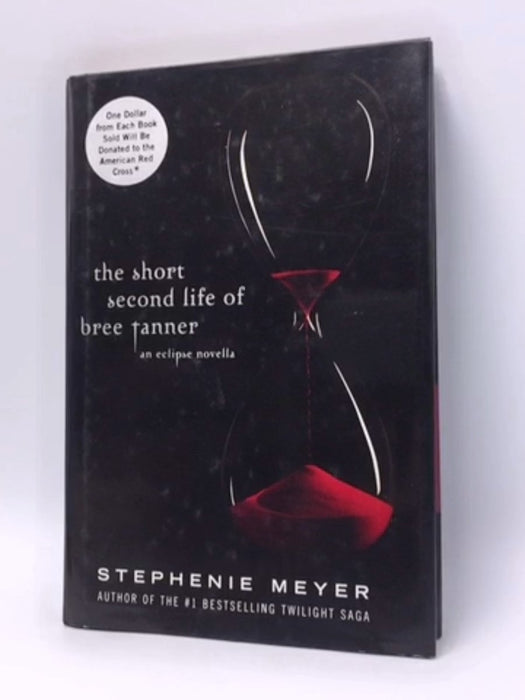 The Short Second Life of Bree Tanner - Stephenie Meyer; 