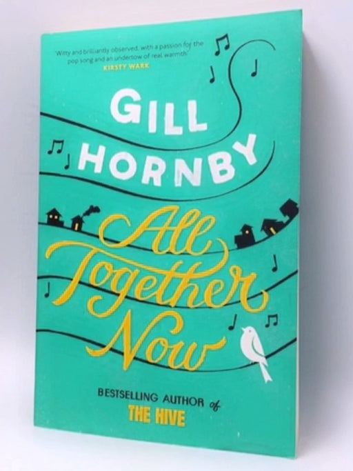 All Together Now  - Gill Hornby; 