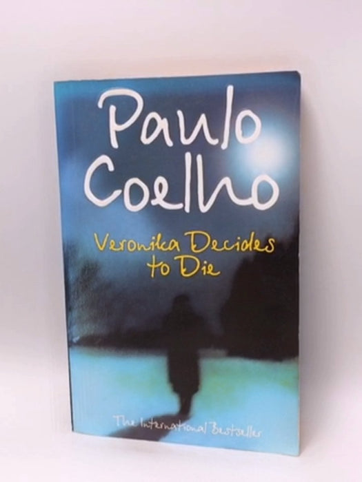 Veronika Decides to Die - Paulo Coelho