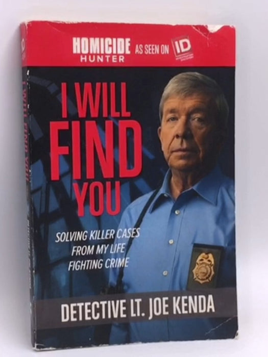 I Will Find You - Detective Lieutenant Joe Kenda; 