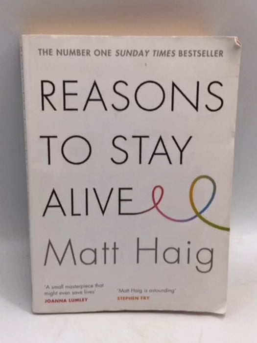 Reasons to Stay Alive - Matt Haig;