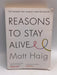 Reasons to Stay Alive - Matt Haig;