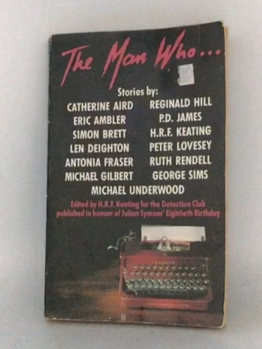 The Man Who-- - Henry Reymond Fitzwalter Keating; 