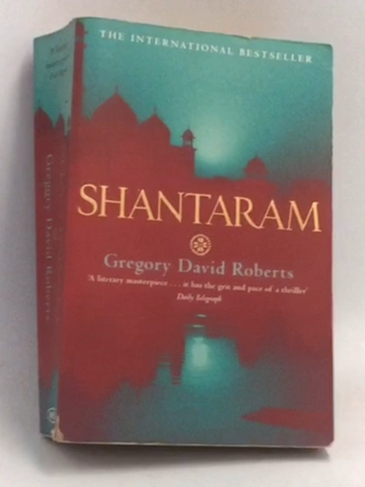 Shantaram - Gregory David Roberts; 