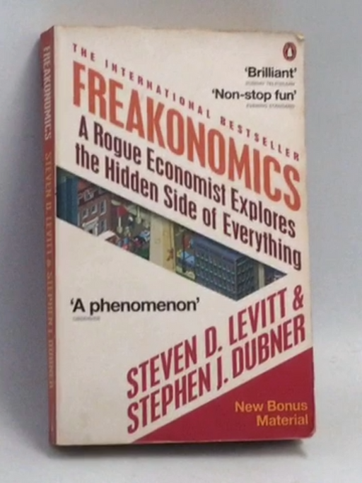 Freakonomics - Steven D. Levitt