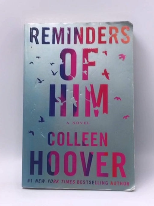 Reminders of Him - Colleen Hoover