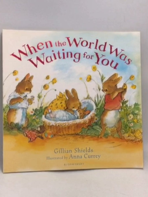 When the World Was Waiting for You  -  Gillian Shields  (Artist)