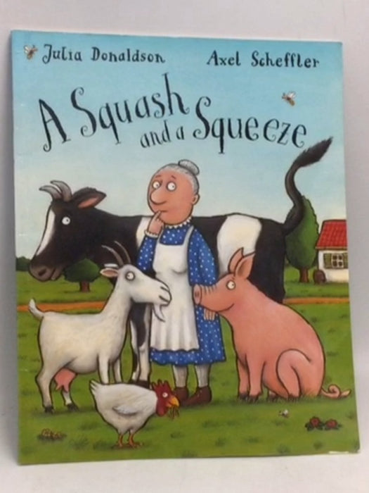 A Squash and a Squeeze - Julia Donaldson; 