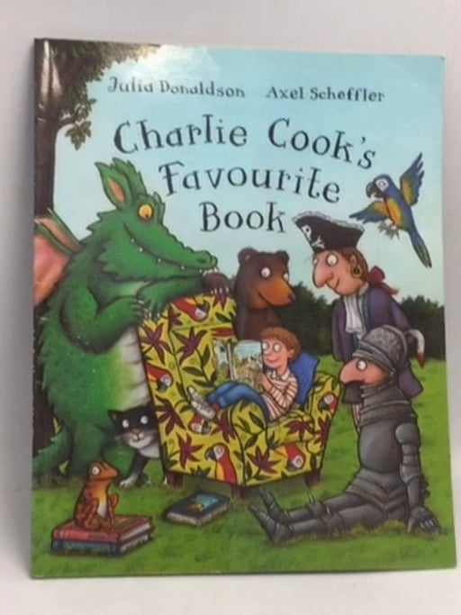 Charlie Cook's Favourite Book Big Book - Donaldson, Julia; 