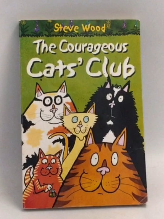 The Courageous Cats' Club - Steve Wood