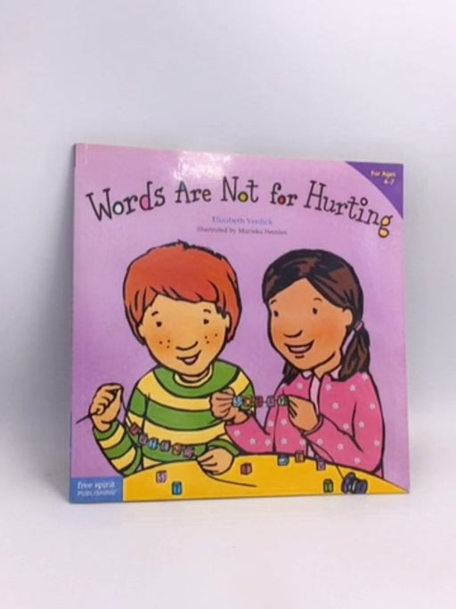 Words Are Not For Hurting  - Elizabeth Verdick