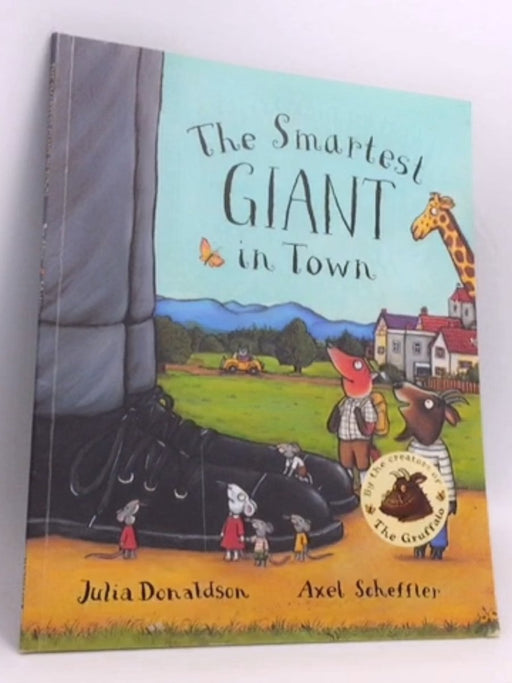 The Smartest Giant in Town - Julia Donaldson; 