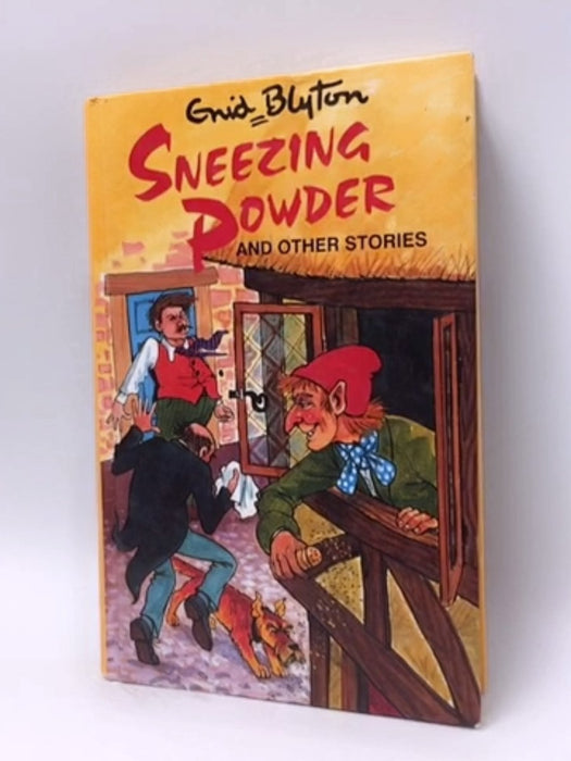 Sneezing Powder and Other Stories- Hardcover - Enid Blyton; 