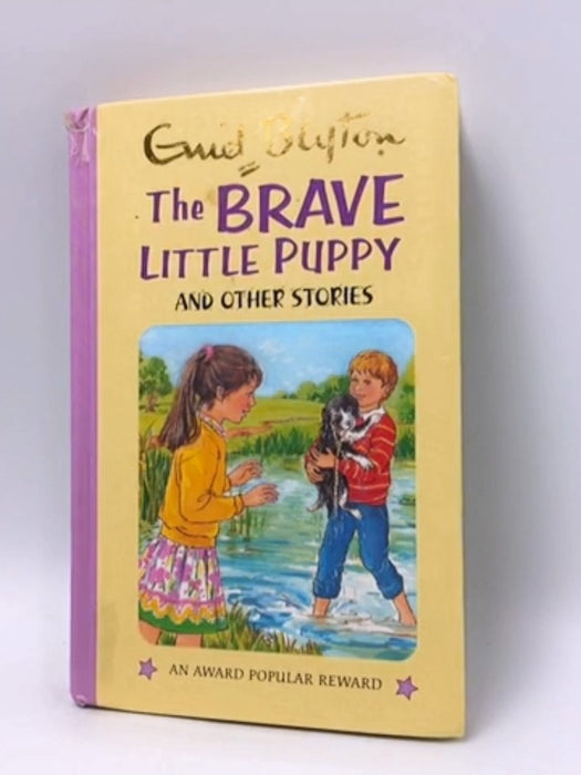 The Brave Little Puppy and Other Stories-Hardcover  - Enid Blyton