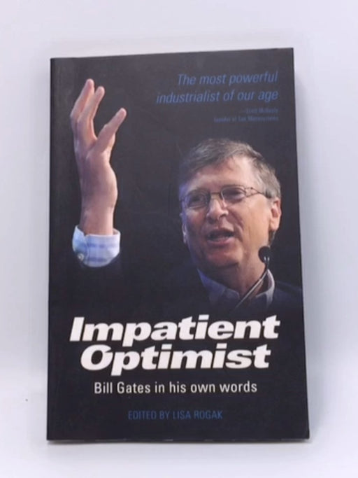 Impatient Optimist - Bill Gates; 