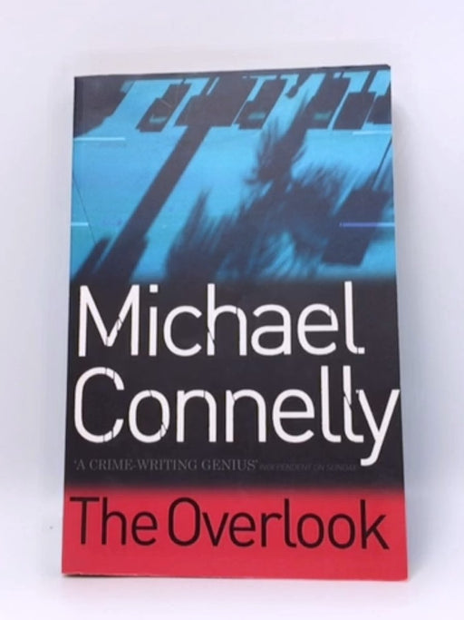 The Overlook - Michael Connelly; 