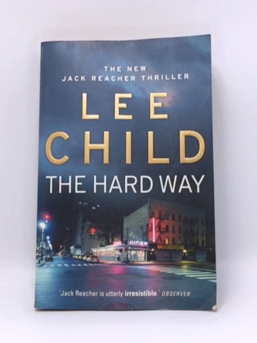 The Hard Way - Lee Child; 