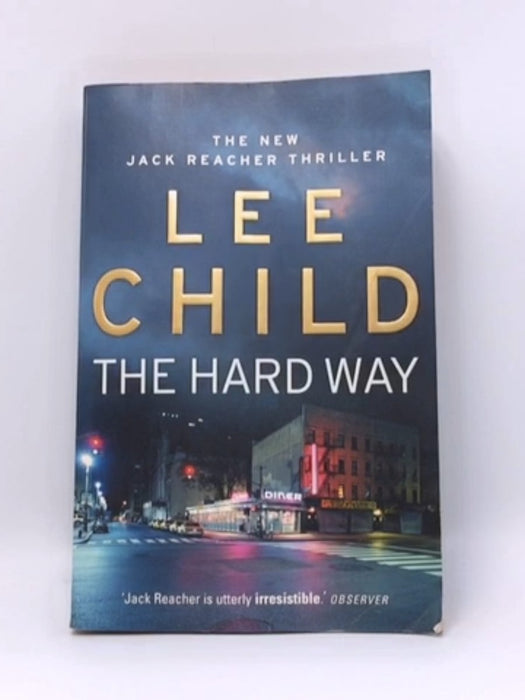 The Hard Way - Lee Child; 