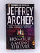 Honour Among Thieves - Jeffrey Archer; 