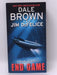 End Game: A Dreamland Thriller - Dale Brown; Jim DeFelice; 