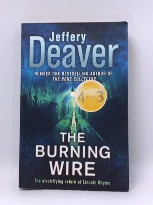The Burning Wire - Jeffery Deaver; 