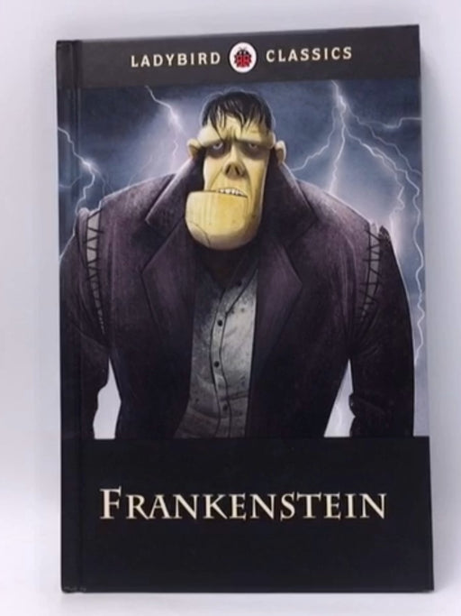 Frankenstein (Ladybird Classics) - Hardcover - Shelley, Mary; 