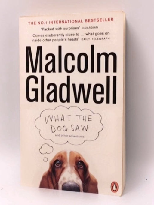 What the Dog Saw - Malcolm Gladwell; 