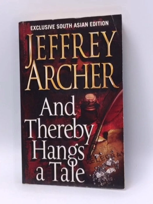 And Thereby Hangs a Tale - Jeffrey Archer; 