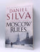 Moscow Rules - Daniel Silva; 