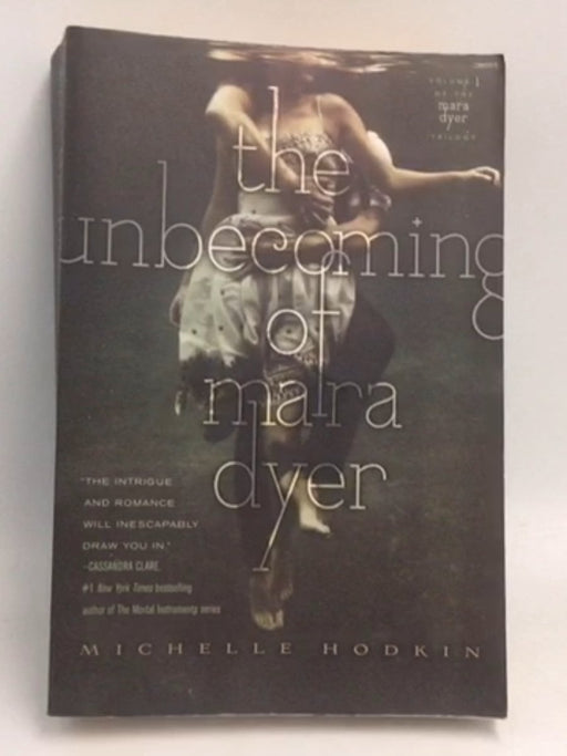The Unbecoming of Mara Dyer - Michelle Hodkin; 