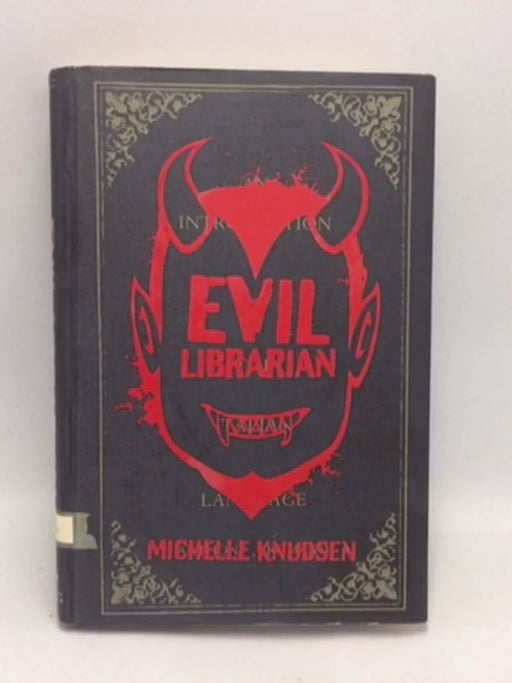 Evil Librarian #1 Evil Librarian  - Hardcover - Michelle Knudsen